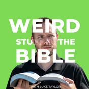 Podcast Weird Stuff in the Bible