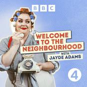 Podcast Welcome to the Neighbourhood with Jayde Adams