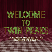 Podcast Welcome to Twin Peaks: A Twin Peaks Rewatch Podcast