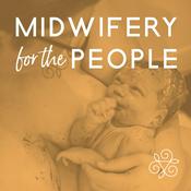Podcast Midwifery for the People