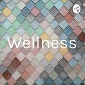 Podcast Wellness
