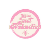 Podcast We’re Just Nobodies