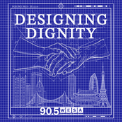 Podcast WESA Reports: Designing Dignity