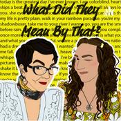 Podcast What Did They Mean By That?