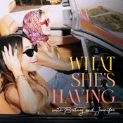 Podcast What She's Having with Britney Semler and Jennifer Cataldo