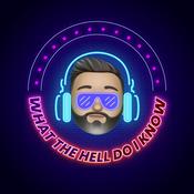 Podcast What The Hell Do I Know w/JB