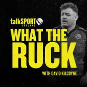 Podcast What The Ruck