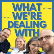 Podcast What We're Dealing With Catholic Podcast