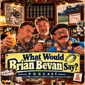 Podcast What would Brian Bevan say