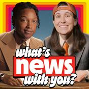 Podcast What's News With You