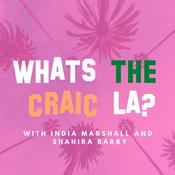 Podcast What's The Craic LA