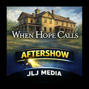 Podcast When Hope Calls Aftershow