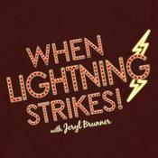 Podcast When Lightning Strikes!