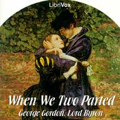 Podcast When We Two Parted by George Gordon, Lord Byron (1788 - 1824)