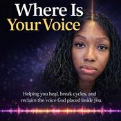 Podcast Where is your Voice