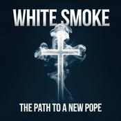 Podcast White Smoke - The Path to a New Pope