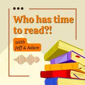 Podcast Who has time to read?!