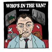 Podcast Who's In The Van... A Crootcast