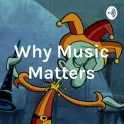Podcast Why Music Matters