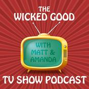 Podcast Wicked Good TV Show Podcast