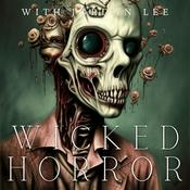 Podcast Wicked Horror : True Crime Cases