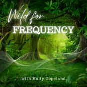 Podcast Wild for Frequency