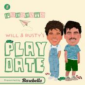 Podcast Will & Rusty's Playdate