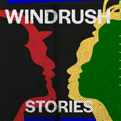 Podcast Windrush Stories