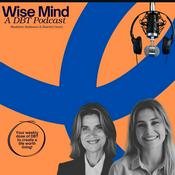 Podcast Wise Mind: A DBT Podcast