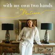 Podcast With My Own Two Hands w/ XO MaCenna