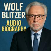 Podcast Wolf Blitzer Audio Biography