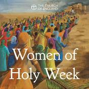 Podcast Women of Holy Week