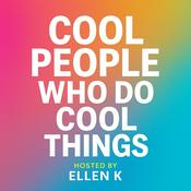 Podcast Cool People Who Do Cool Things with Ellen K