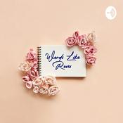 Podcast Words Like Roses
