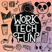 Podcast Work Tech Fun
