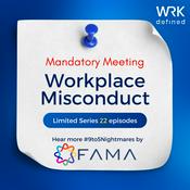 Podcast Workplace Misconduct: A Mandatory Meeting