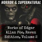 Podcast Works of Edgar Allan Poe, Raven Edition, Volume 2