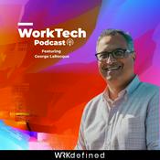 Podcast WorkTech Podcast
