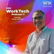 Podcast WorkTech Podcast