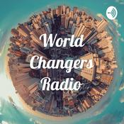 Podcast World Changers Radio