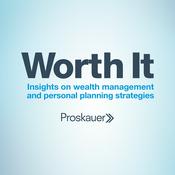 Podcast Worth It: Insights on wealth management and personal planning strategies.