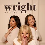 Podcast Wright At Home with Jess, Natalya &amp; Carol Wright