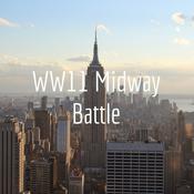 Podcast WW11 Midway Battle