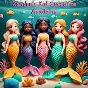 Podcast Xandra's Kid Questions Academy