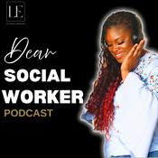 Podcast Dear Social Worker, Let's Talk