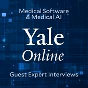 Podcast Yale Certificate in Medical Software and Medical AI: Guest Experts