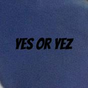Podcast Yes or Yez