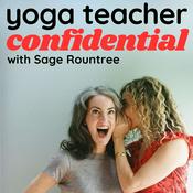 Podcast Yoga Teacher Confidential: Secrets of Becoming a Great Yoga Teacher