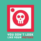 Podcast You Don't Look Like Your Picture