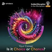 Podcast Your Career: Is it Choice or Chance?